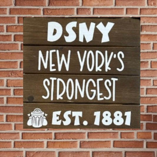 New York's Strongest 10" Wooden Signs